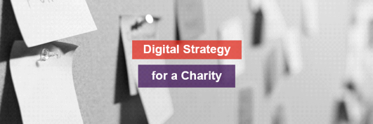 Embracing the Digital Age: The Importance of a Digital Strategy for Charities